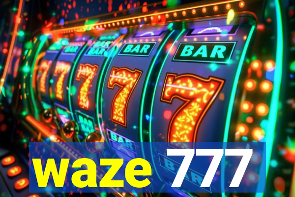 waze 777